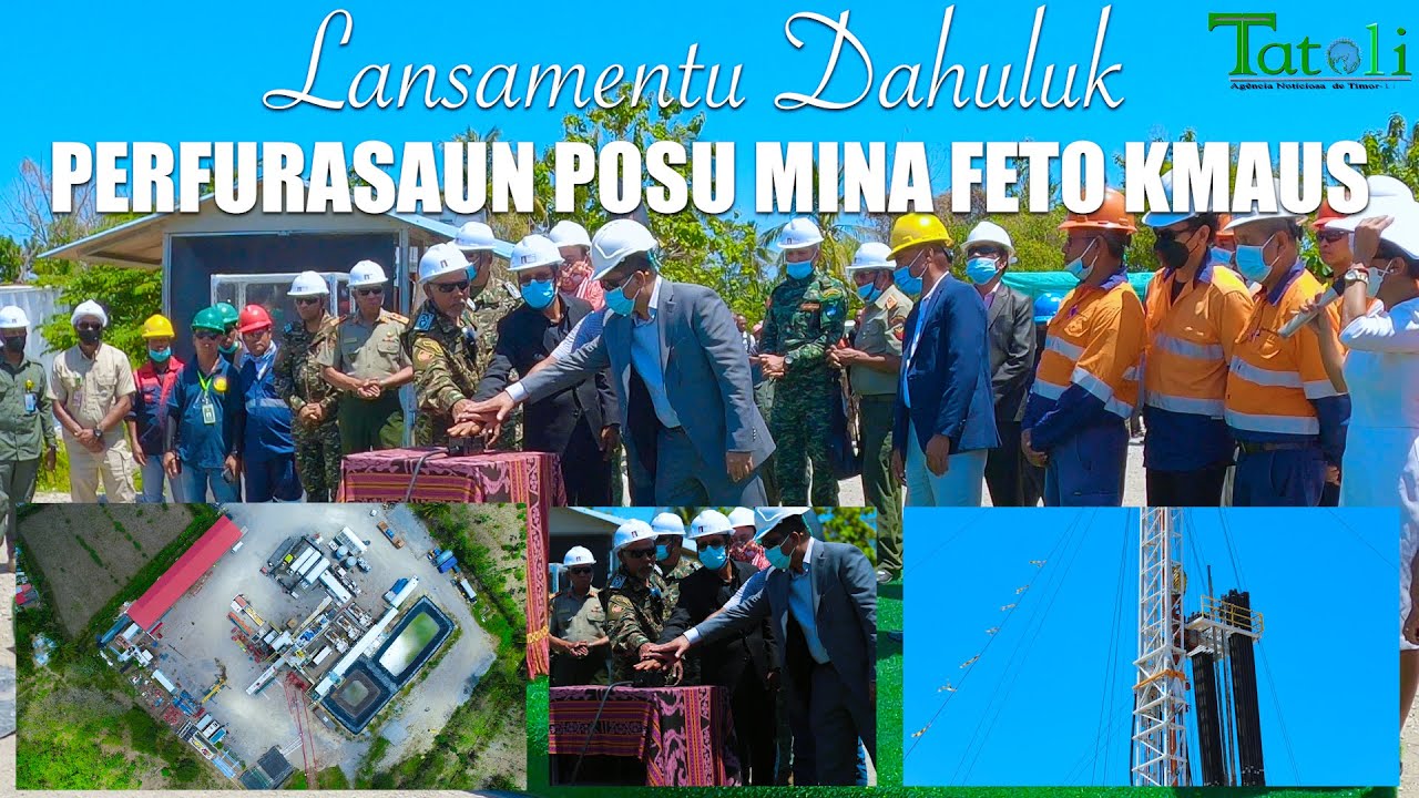 Lansamentu dahuluk – PERFURASAUN POSU MINA FETO KMAUS