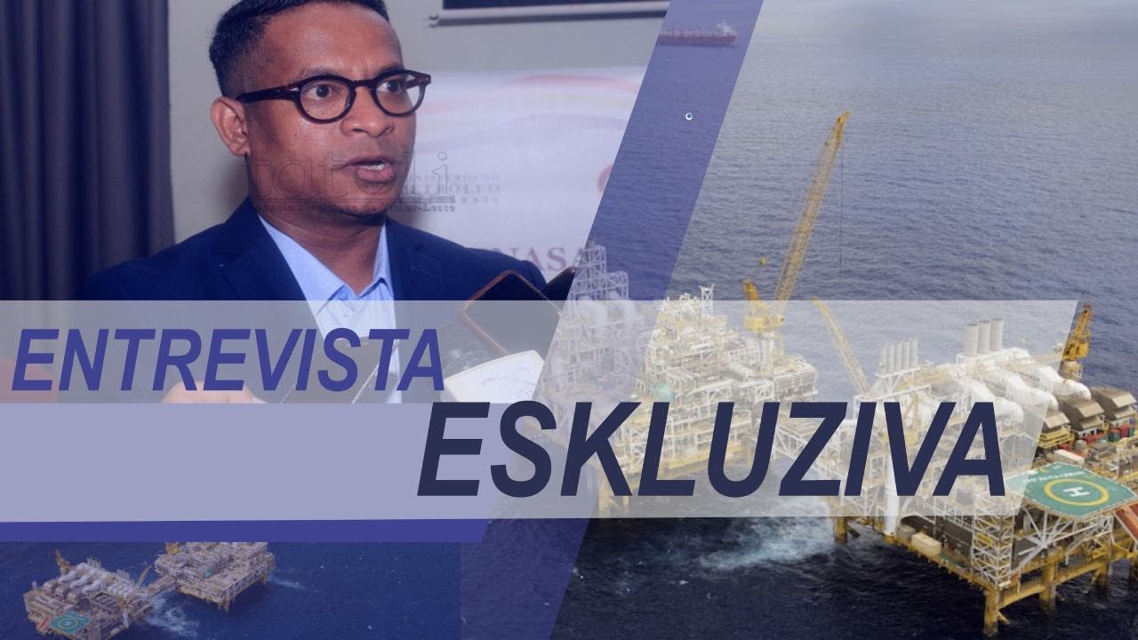 EPIZODIU 3 : Entrevista eskluziva : DEZENVOLVIMENTU PETROLÍFERU