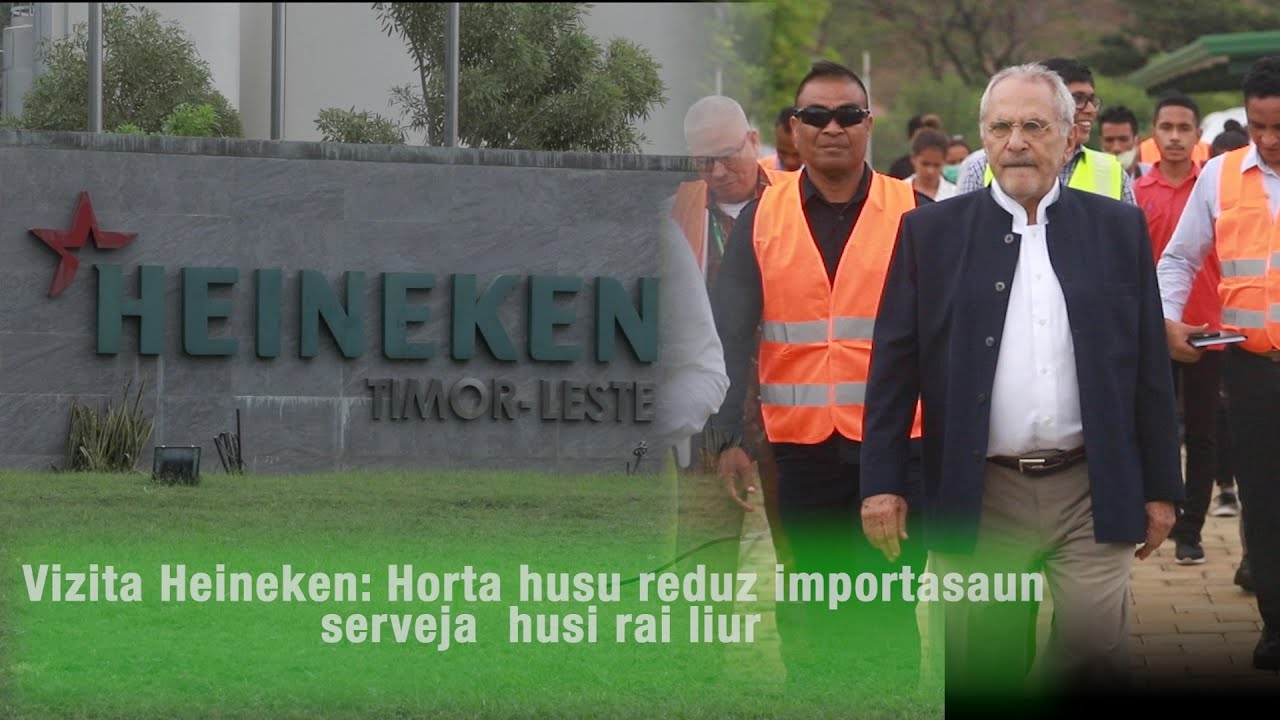 Vizita Heineken: Horta husu redús importasaun serveja husi rai-liur