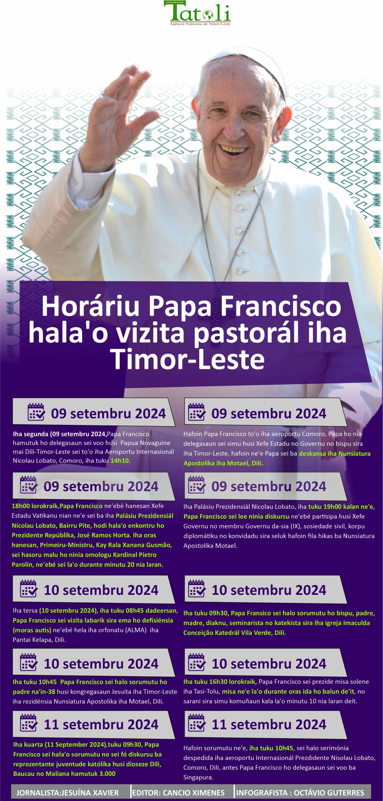 Infografia:  Horáriu Papa Francisco  hala’o vizita pastorál iha  Timor-Leste